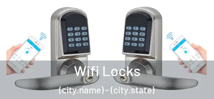  Wifi Locks (city.name) - (city.state)